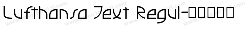 Lufthansa Text Regul字体转换
